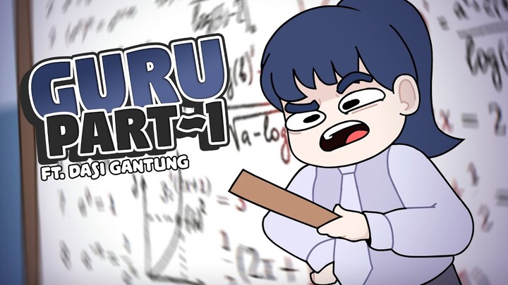 Tipe - Tipe Guru disekolah! pt1 ft. @Serena