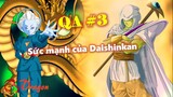 [QA#3]. Sức mạnh của đại thiên sứ Daishinkan