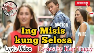 Ing Misis Kung Selosa (Lyric Video)