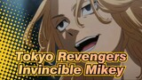 [Tokyo Revengers] Invincible Mikey