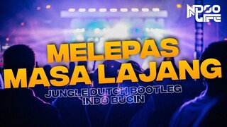 DJ MELEPAS MASA LAJANG INDO BUCIN COVER BOOTLEG JUNGLE DUTCH 2022 [NDOO LIFE]