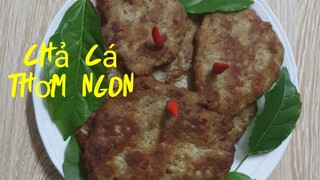 Chả cá thơm ngon. Món ăn mỗi ngày #ĐỖLỢIOFFICIAL