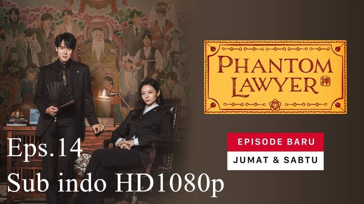 Phantom Lawyer Sub indo Episode 14 (2026) HD1080p