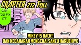 TOKYO REVENGERS CHAPTER 272 FULL REVIEW - MIKEY IS BACK !! SANZU ADALAH TRIGGER SHINCHIRO!!