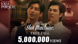 Slot Machine - Free Fall  | Theme from KinnPorsche The Series [Official MV]