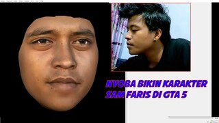 NYOBA BIKIN KARAKTER SAM FARIS DI GAME GTA 5