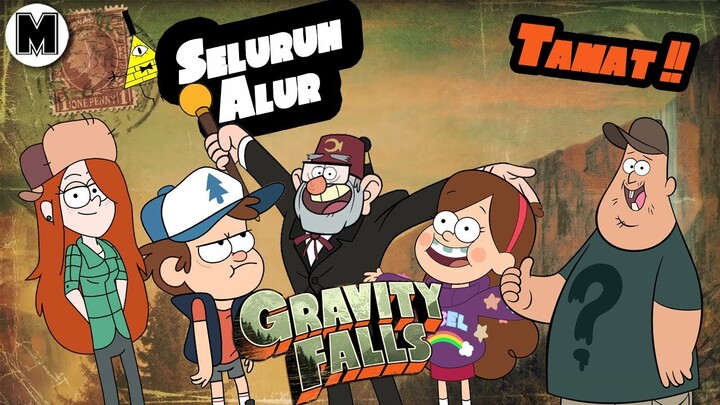 Seluruh Alur Cerita Gravity Falls || Season 1-2!! TAMAT!!