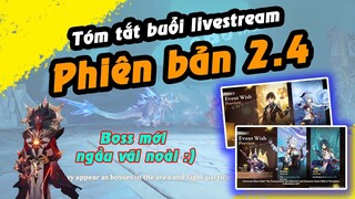 Tóm tắt livestream phiên bản 2.4 | Đau đầu về Banner và sẽ nhiều điều thú vị ở Enkanomiya