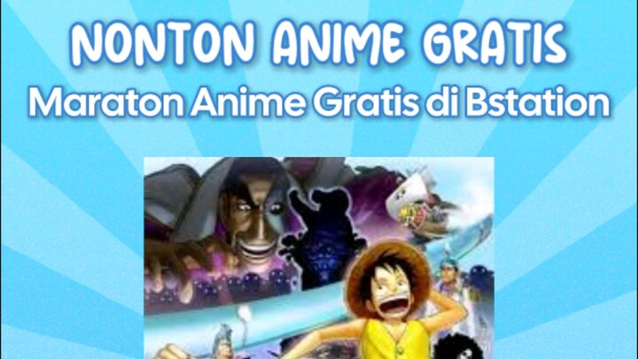 [RTP] Nonton Anime Ini Free Di Bstation!