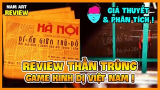 REVIEW THẦN TRÙNG: GAME KINH DỊ VIỆT CỦA ANH DŨNG CT, CÓ ĐÁNG MONG CHỜ ? NamArtGaming