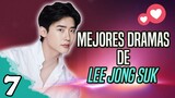 7 MEJORES DRAMAS DE (LEE JONG SUK)