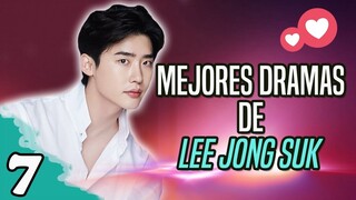 7 MEJORES DRAMAS DE (LEE JONG SUK)