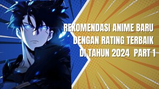 Rekomendasi Anime Rating Terbaik Di Tahun 2024 Part 1