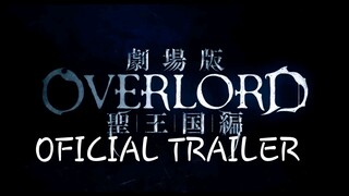 OVERLORD Movie: The Sacred Kingdom - Official Trailer