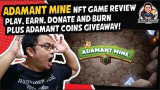 Adamant Mine NFT Game Review - Play, Earn, Donate and Burn plus Adamant Coins Giveaway!