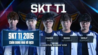 CHÂN DUNG NHÀ VÔ ĐỊCH | SKT T1 – CHUNG KẾT THẾ GIỚI 2015