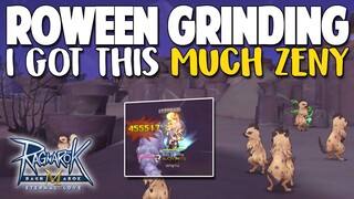 FARMING/GRINDING ROWEEN IS GOOD? LET'S FIND OUT- RAGNAROK M: ETERNAL LOVE