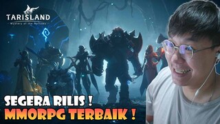 AKHIRNYA ! TARISLAND MMORPG AKAN SEGERA RILIS !!