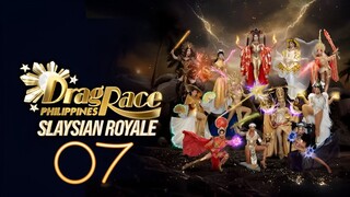 🇵🇭 Drag Race Philippines Slaysian Royale Episode 7