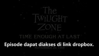 Twilight Zone 1959 M01E08 Waktu cukup akhirnya (Sub Indo)