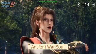 ⚔️ Ancient War Soul Episode 14 | Rahasia Warisan Jiwa Perang! [Sub Indo]