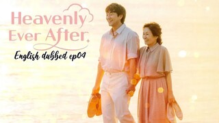 04.Heavenly Ever After