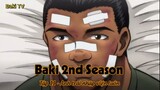 Baki 2nd Season Tập 11 - Nhập viện luôn rồi