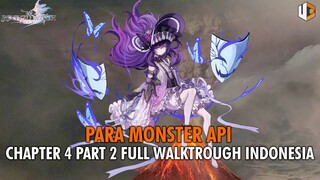 ANCAMAN MONSTER API - CHAPTER 4 PART 2 FULL WALKTROUGH | REVIVED WITCH STREAM INDONESIA