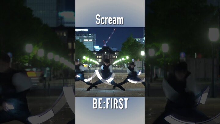 【BE:FIRST】Scream をCoolに決めてみた！ #shorts