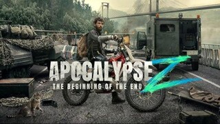Apocalypse Z: The Beginning of the End (2024) - SUB INDO