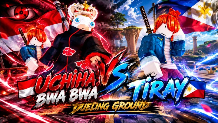 🇮🇩 Uchiha Bwa bwa vs 🇵🇭 Tiray | Dueling Ground