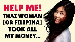 A Thai Woman Or Filipina Took All My Money Another Expats Survey