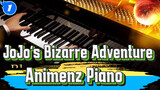 JoJo's Bizarre Adventure
Animenz Piano_1