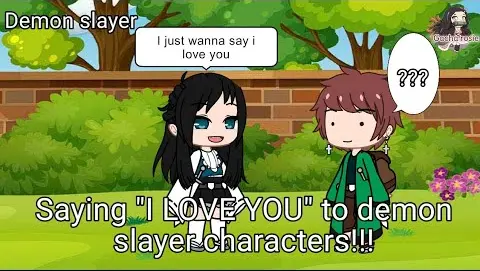 Saying "I Love You" to demon slayer characters || Gacha life