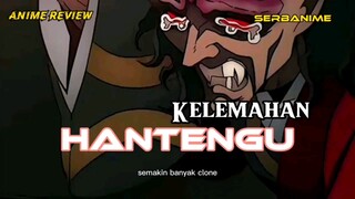 kelemahan dari hantengu
