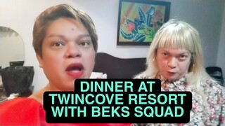 DINNER AT TWINCOVE RESORT|SALAMAT SA SPONSOR
