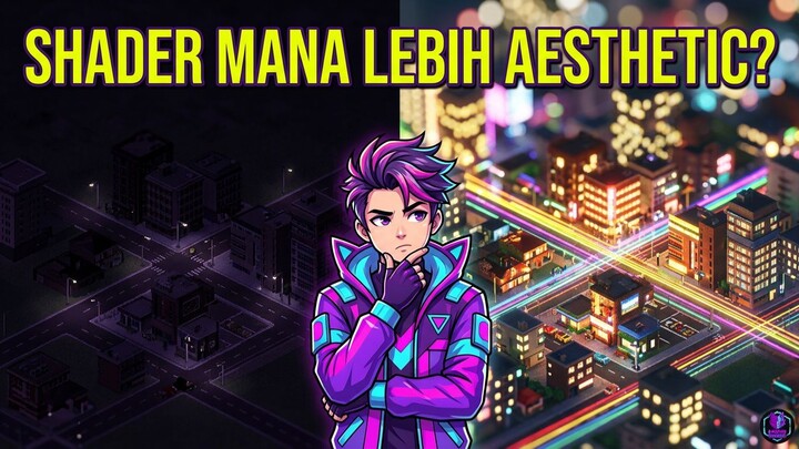 Shader Mana yang Paling Aesthetic? Perbandingan Tampilan Kota Malam Hari