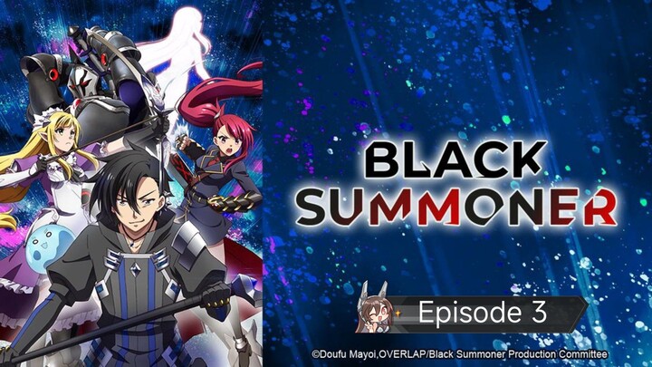 Black Summoner Episode 3