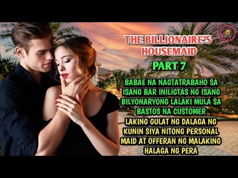 PART 7: THE BILLIONAIRE'S HOUSEMAID WITH EXTRA SERVICE | #kaalamantv  #saimatv