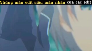 Những màn edit siêu mãn nhãn#anime#edit#clip