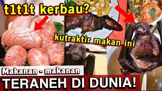 YAKIN MAU MAKAN INI ?? | MAKANAN TERANEH DI DUNIA