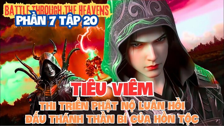 ⚔️ Đấu Phá Thương Khung Phần 7 Tập 20 Vietsub | Đột Phá Đấu Thánh , Thi Triển Phật Nộ Luân Hồi