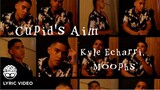 "Cupid's Aim" - Kyle Echarri, Moophs (Official Lyric Video)