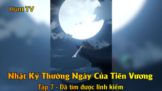 Nhật Ký Thường Ngày Của Tiên Vương Tập 7 - Đã tìm được linh kiếm