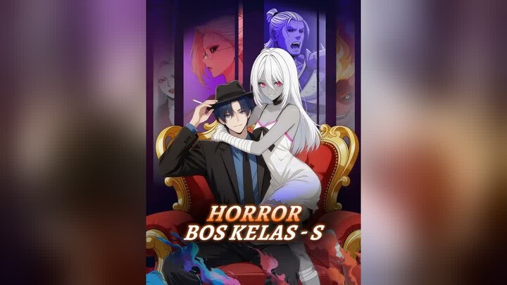 Bos Horror Kelas-S Full Bahasa Indonesia (DW) PART 1