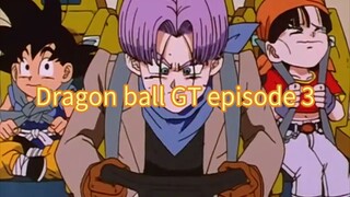 Dragon ball GT episode 3