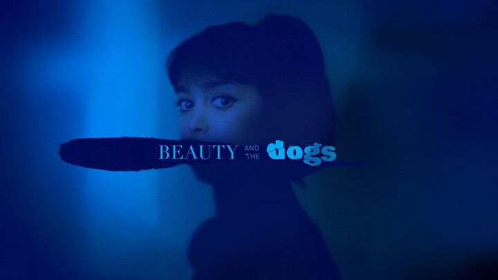 Beauty and the Dogs (2017) SUB INDO