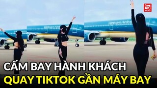 Cấm bay nữ hành khách nhún nhảy quay clip 'sống ảo' ở phi trường