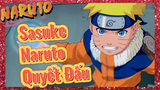 Sasuke Naruto Quyết Đấu