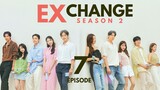 EXchange Season 2 (2022) Episode 7